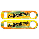 "I See Drunk People'' Kolorcoat™ Speed Opener (COLOR)