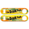 "I See Drunk People'' Kolorcoat™ Speed Opener (COLOR)